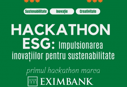 EXIMBANK desfășoară în premieră HACKATHON ESG: impulsionarea inovațiilor pentru  sustenabilitate